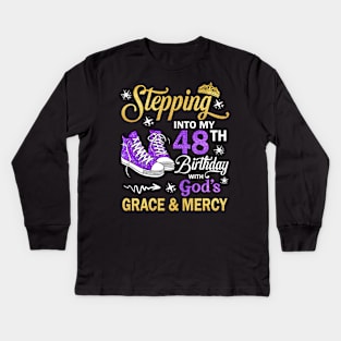 Stepping Into My 48th Birthday With God's Grace & Mercy Bday Kids Long Sleeve T-Shirt